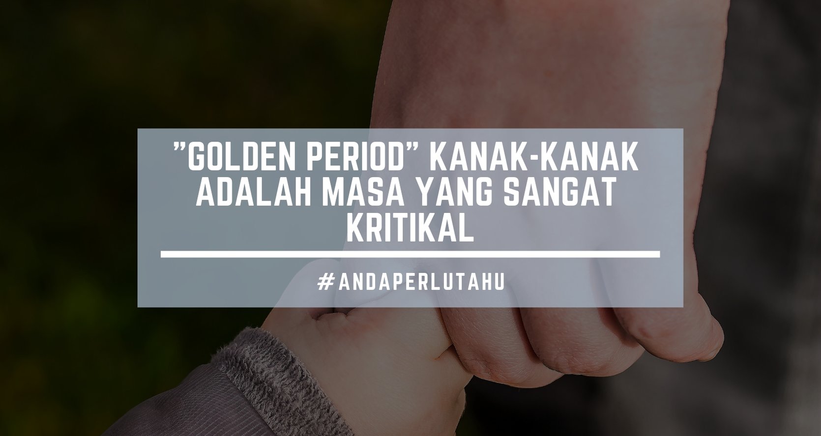 How Important Your Child "Golden Period"